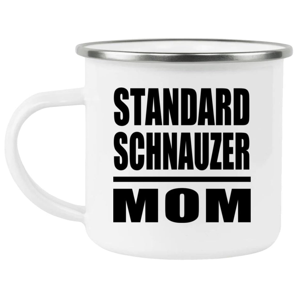 Standard Schnauzer Mom - 12oz Camping Mug
