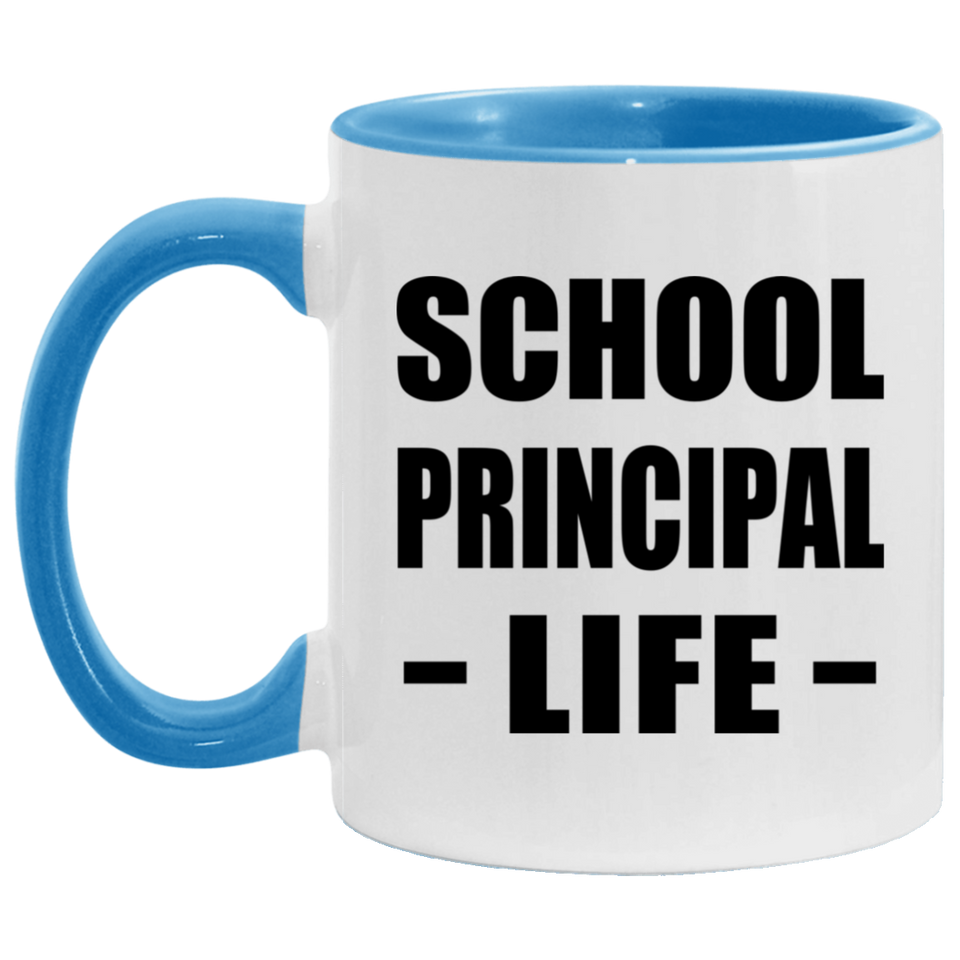 School Principal Life - 11oz Accent Mug Blue