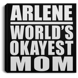 Arlene World's Okayest Mom - Canvas Square