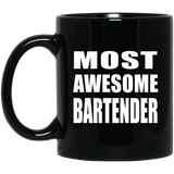 Most Awesome Bartender - 11 Oz Coffee Mug Black