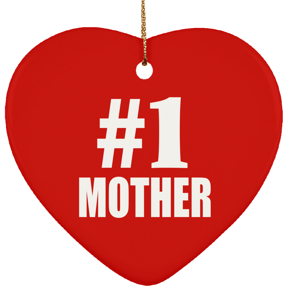 Number One #1 Mother - Heart Ornament
