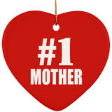 Number One #1 Mother - Heart Ornament