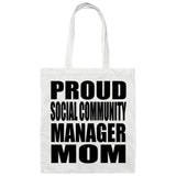 Proud Social Community Manager Mom - Tote Bag White