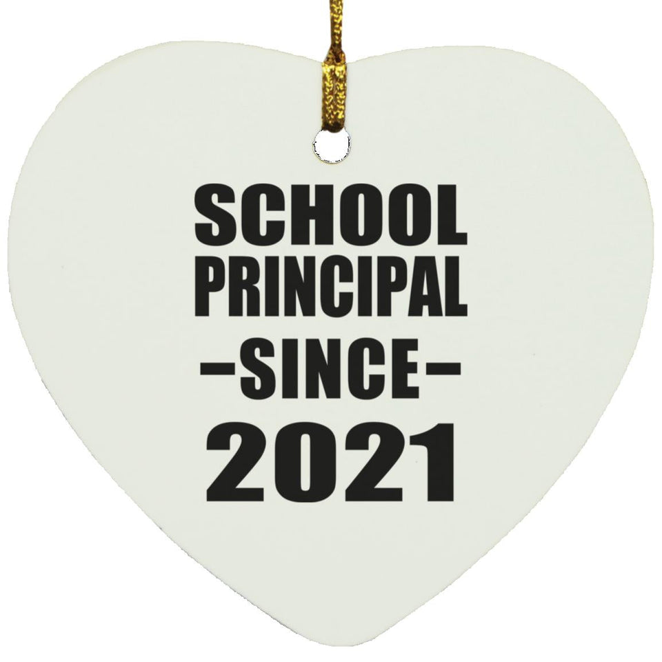 School Principal Since 2021 - Heart Ornament