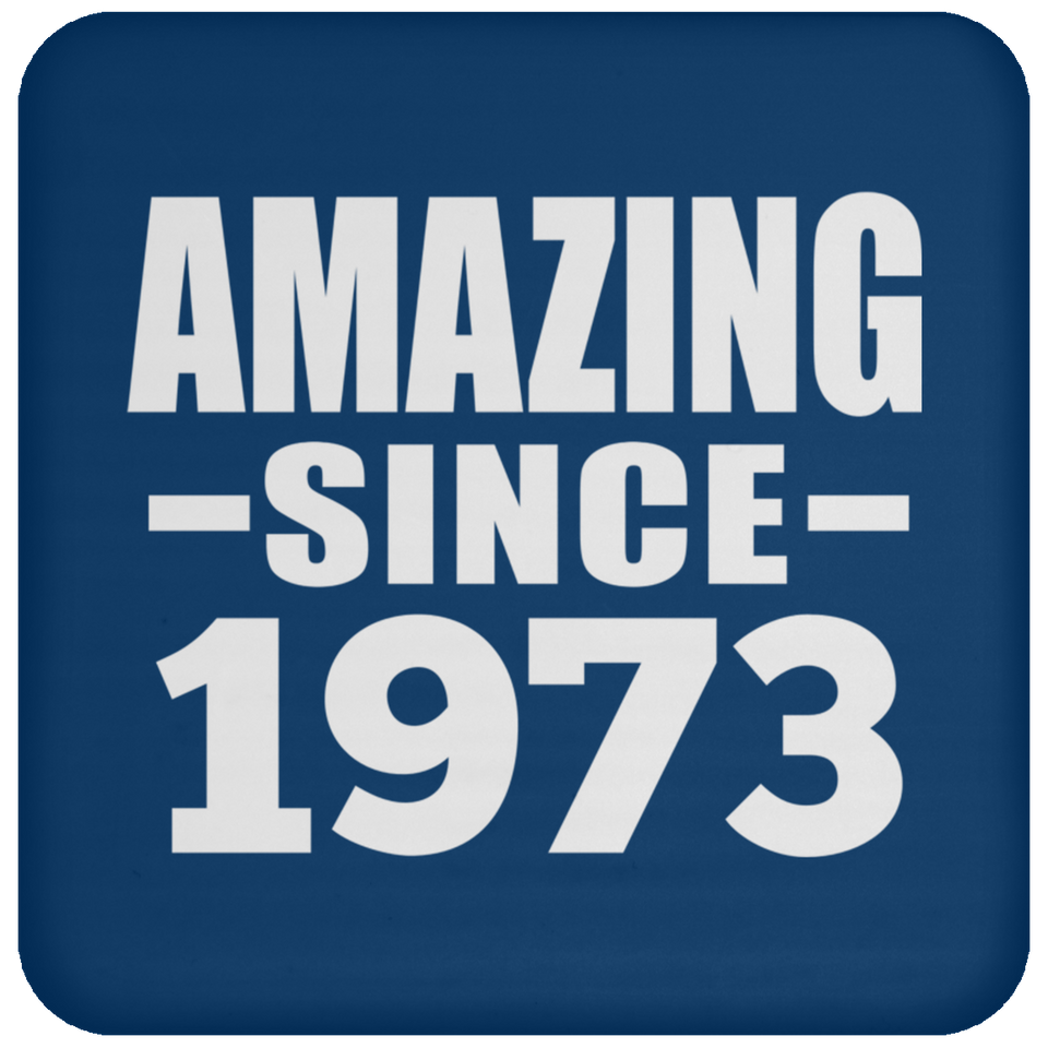 51st Birthday Amazing Since 1973 - Drink Coaster