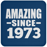 51st Birthday Amazing Since 1973 - Drink Coaster