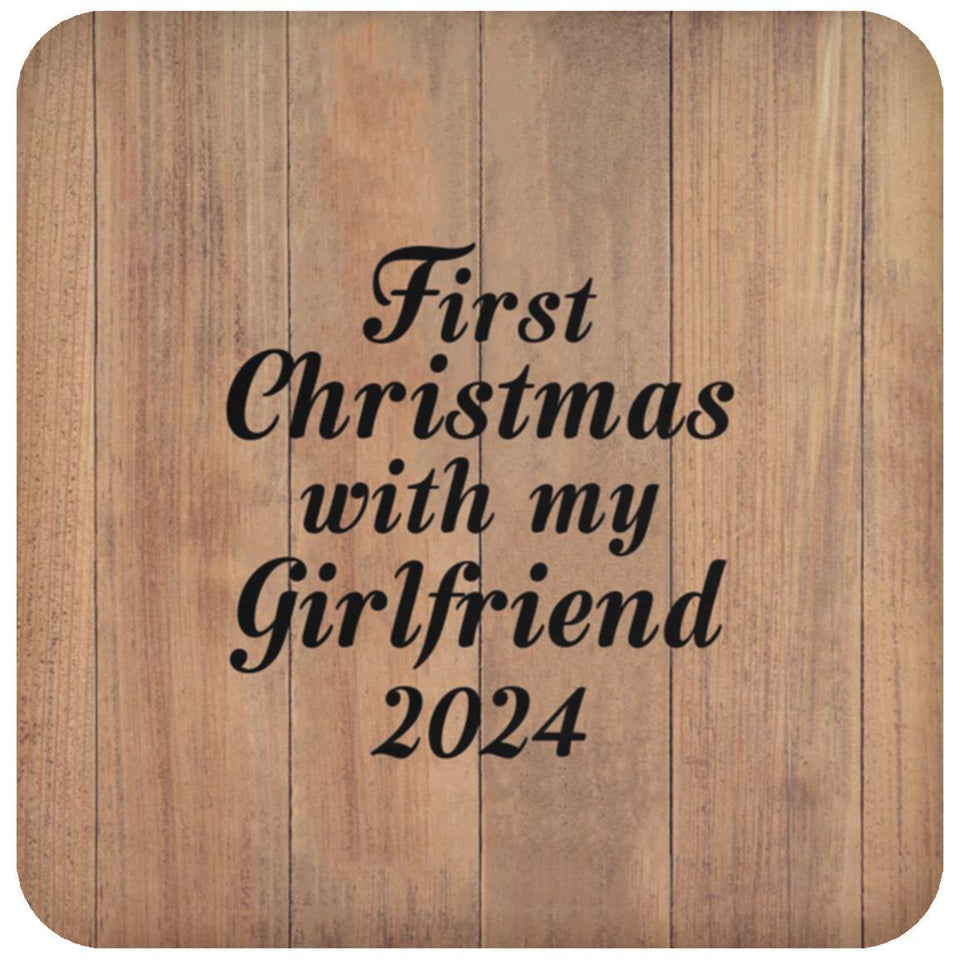 First Christmas With My Girlfriend 2024 - Drink Coaster C