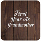 First Year As Grandmother - Drink Coaster D
