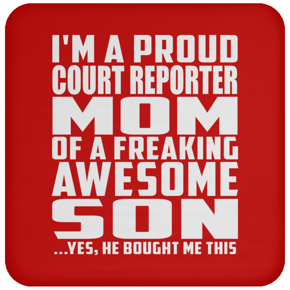 Proud Court Reporter Mom Of Awesome Son - Drink Coaster
