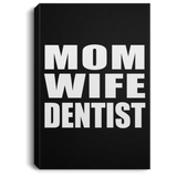 Mom Wife Dentist - Canvas Portrait