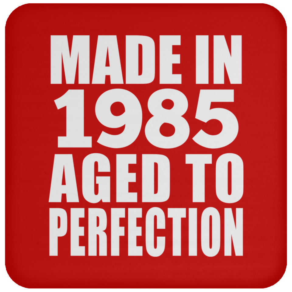 39th Birthday Made In 1985 Aged to Perfection - Drink Coaster