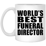 World's Best Funeral Director - 11 Oz Coffee Mug