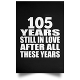 105th Anniversary 105 Years Still In Love After These Years - Poster Portrait