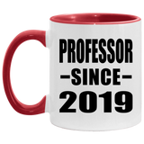 Professor Since 2019 - 11oz Accent Mug Red