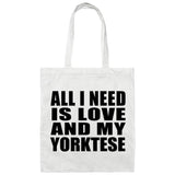 All I Need Is Love And My Yorktese - Tote Bag White