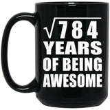 28th Birthday Square Root of 784 Years of Being Awesome - 15oz Coffee Mug Black