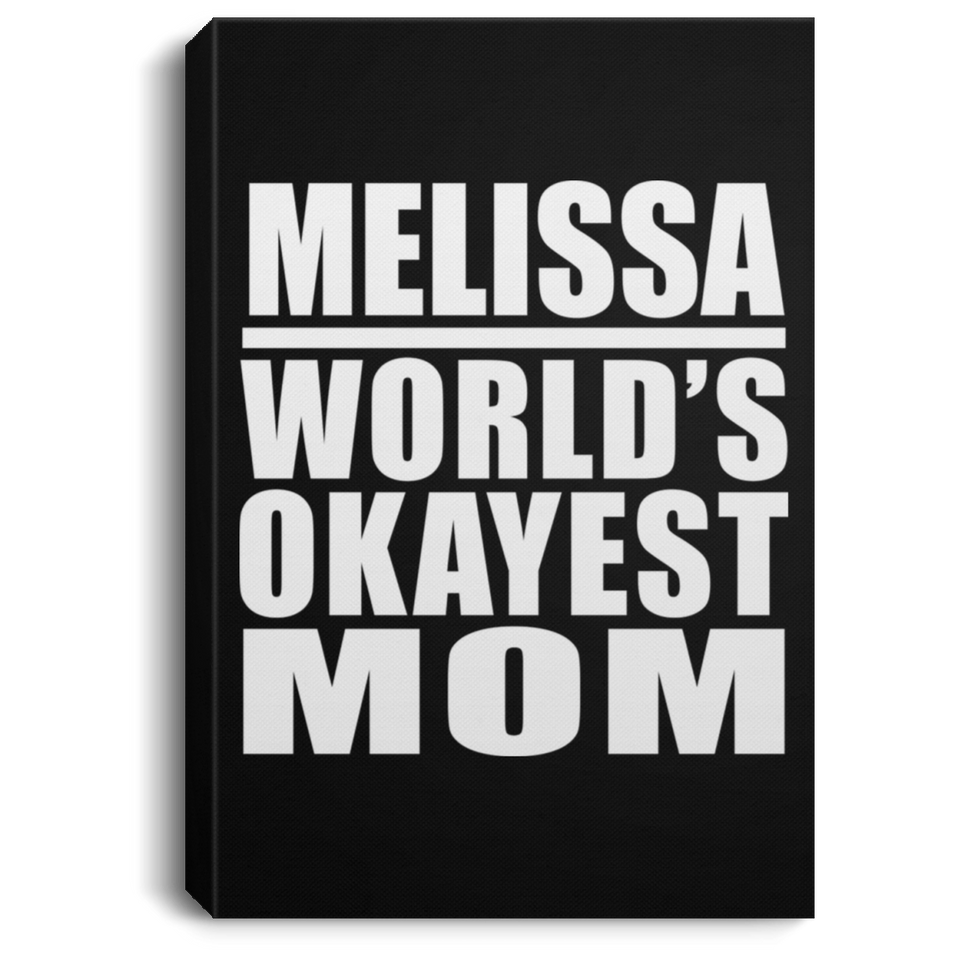 Melissa World's Okayest Mom - Canvas Portrait