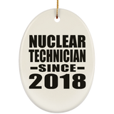 Nuclear Technician Since 2018 - Oval Ornament