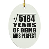 72nd Anniversary Square Root of 5184 Years of Mrs Perfect - Oval Ornament