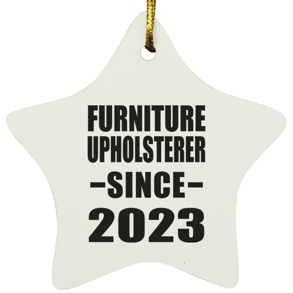 Furniture Upholsterer Since 2023 - Star Ornament