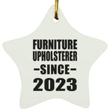 Furniture Upholsterer Since 2023 - Star Ornament