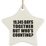 53rd Anniversary 19,345 Days Together But Who's Counting - Star Ornament