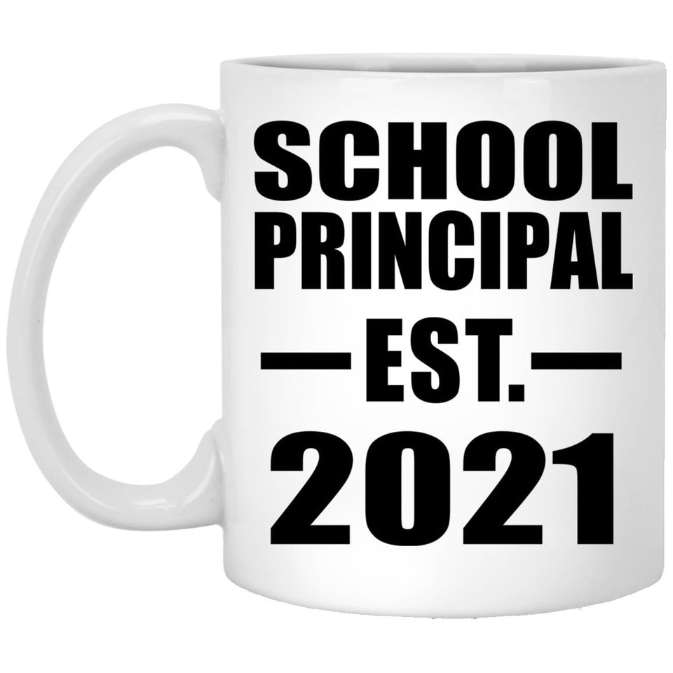 School Principal Established EST. 2021 - 11oz Coffee Mug