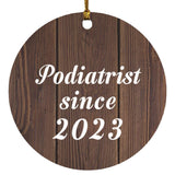 Podiatrist Since 2023 - Circle Ornament D