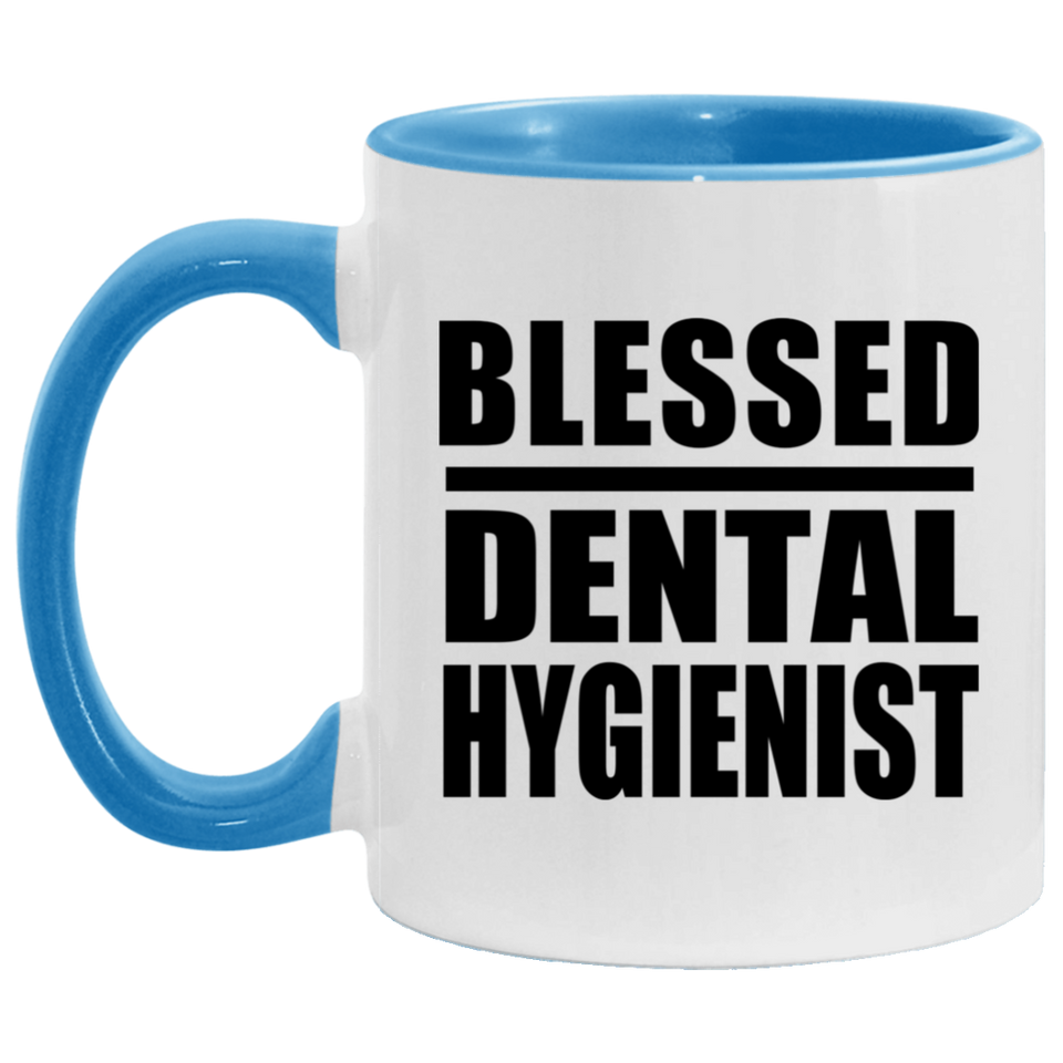 Blessed Dental Hygienist - 11oz Accent Mug Blue