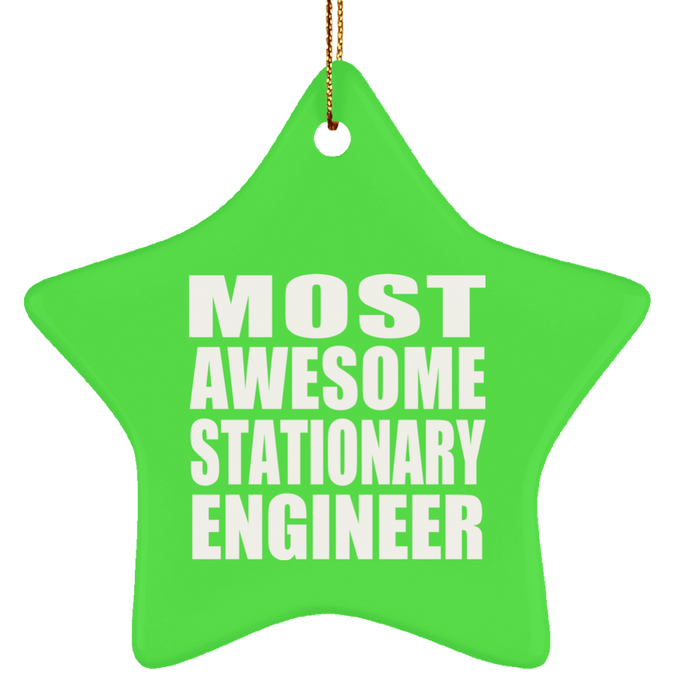 Most Awesome Stationary Engineer - Star Ornament