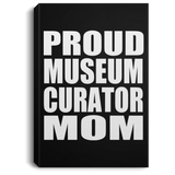 Proud Museum Curator Mom - Canvas Portrait