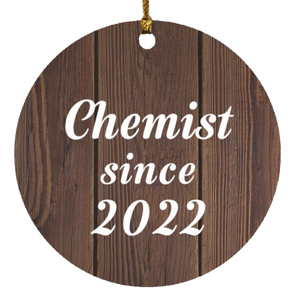Chemist Since 2022 - Circle Ornament D