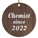 Chemist Since 2022 - Circle Ornament D