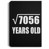 84th Birthday Square Root of 7056 Years Old - Canvas Portrait