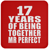 17th Anniversary 17 Years Of Being Mr Perfect - Drink Coaster