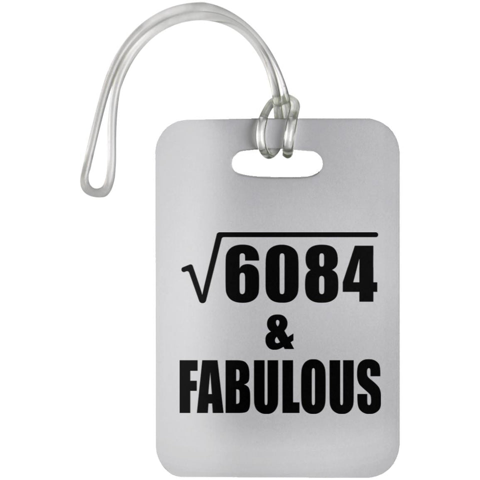78th Birthday Square Root of 6084 & Fabulous - Luggage Bag Tag