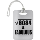 78th Birthday Square Root of 6084 & Fabulous - Luggage Bag Tag