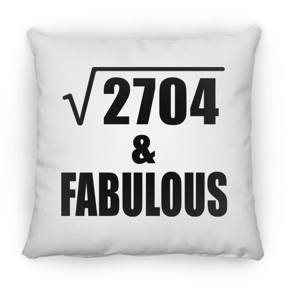 52nd Birthday Square Root of 2704 & Fabulous - Throw Pillow