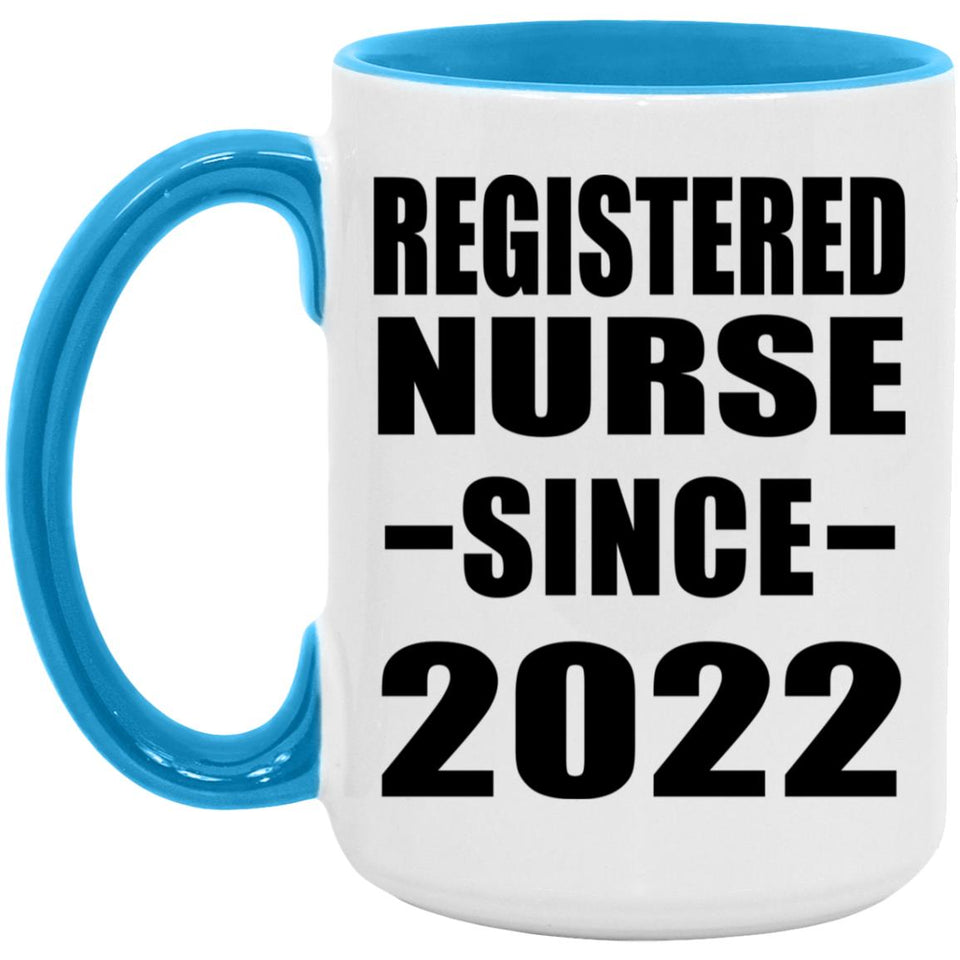 Registered Nurse Since 2022 - 15oz Accent Mug Blue
