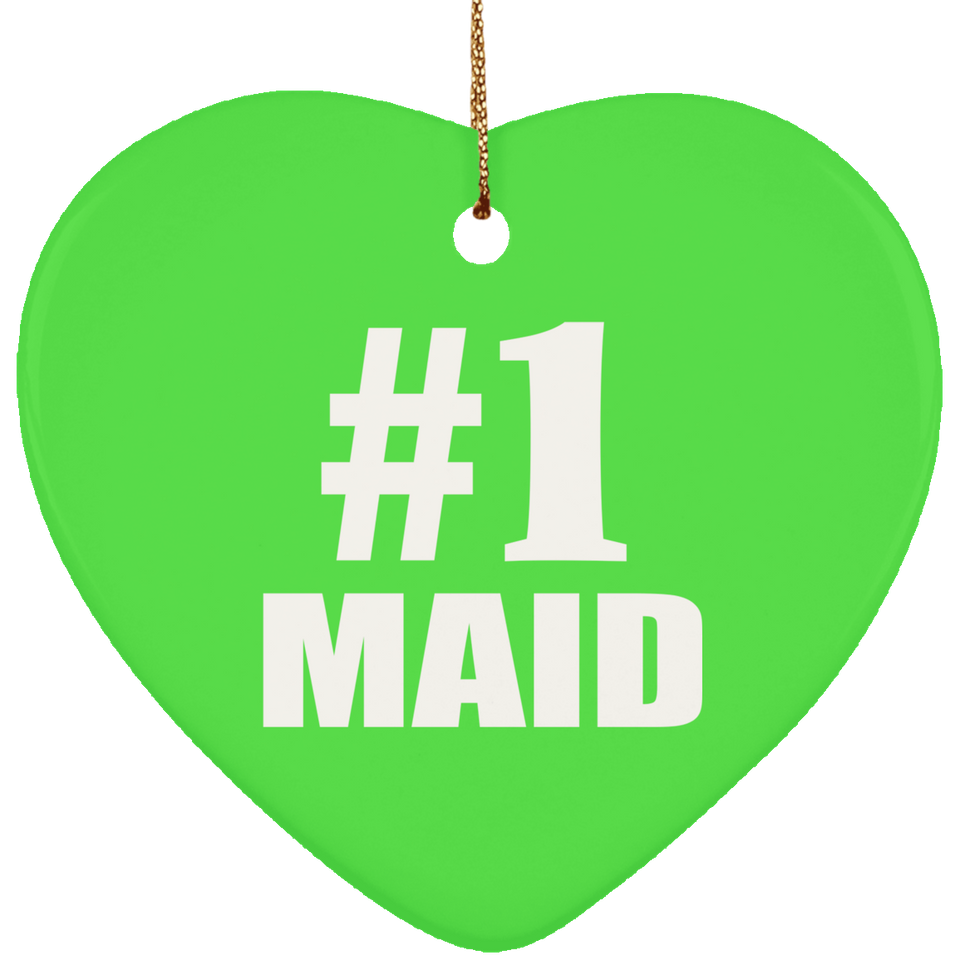 Number One #1 Maid - Heart Ornament