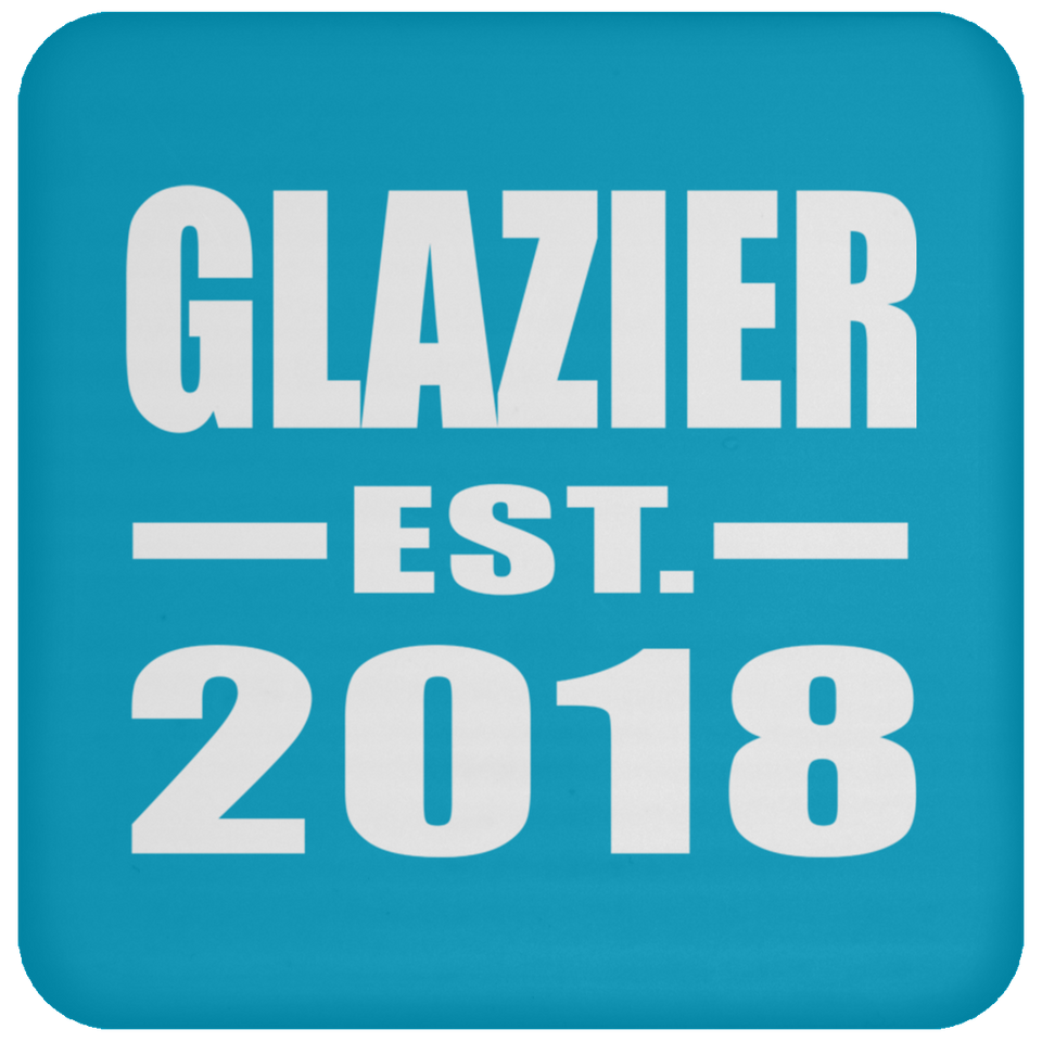 Glazier Established EST. 2018 - Drink Coaster