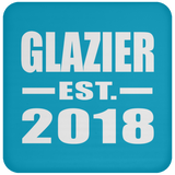 Glazier Established EST. 2018 - Drink Coaster