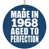56th Birthday Made In 1968 Aged to Perfection - Circle Ornament