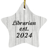 Librarian Established Est. 2024 - Star Ornament F