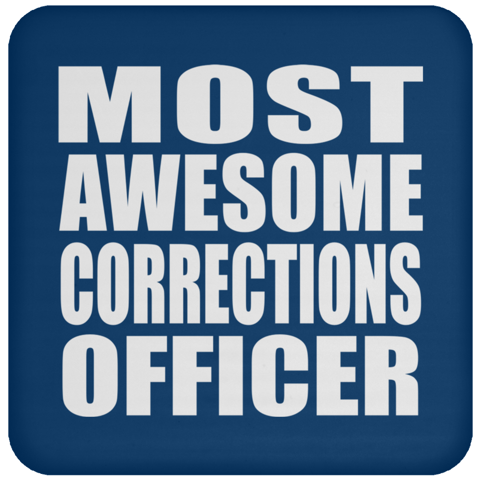 Most Awesome Corrections Officer - Drink Coaster