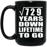 27th Anniversary Square Root of 729 Years Lifetime To Go - 15oz Coffee Mug Black