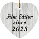 Film Editor Since 2023 - Heart Ornament F