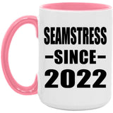 Seamstress Since 2022 - 15oz Accent Mug Pink