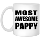 Most Awesome Pappy - 11 Oz Coffee Mug