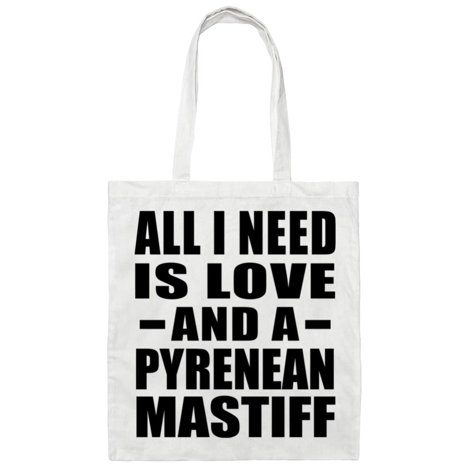 All I Need Is Love And A Pyrenean Mastiff - Tote Bag White
